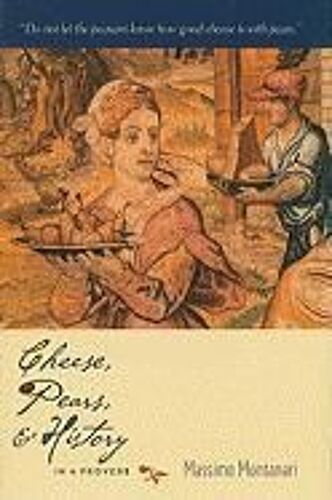 Cheese, Pears, And History In A Proverb