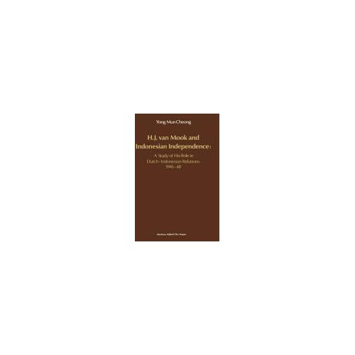 H.J. Van Mook And Indonesian Independence: