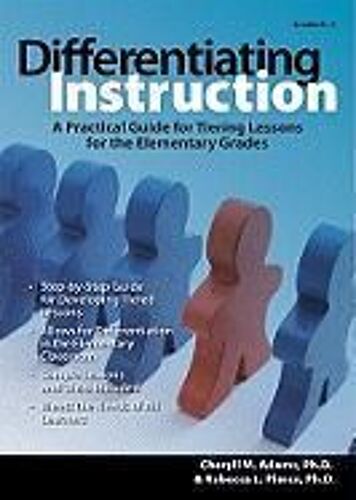 Differentiating Instruction: A Practical Guide To Tiered Lessons For The Elementary Grades