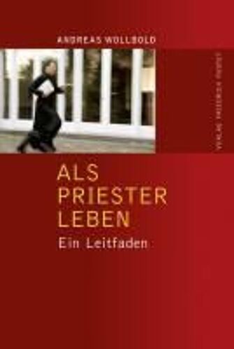Als Priester Leben