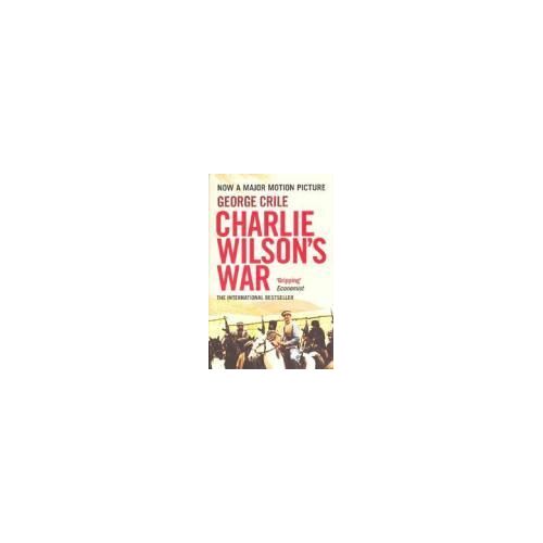 Crile, G: Charlie Wilson's War