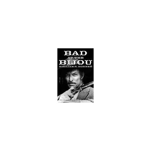 Bad At The Bijou