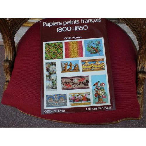 Papiers Peints 1800-1850 / Contribution À L'étude De La Grammaire Décorative / French Wall-Papers / Französische Papiertapeten