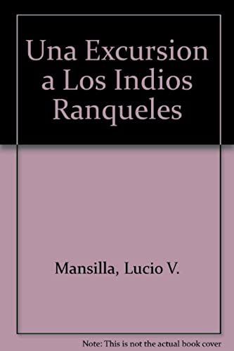Una Excursion A Los Indios Ranqueles