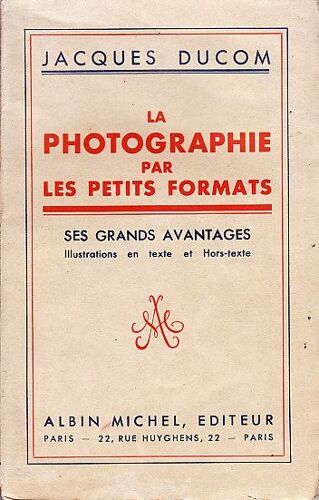 La Photographie Par Les Petits Formats. Ses Grands Avantages