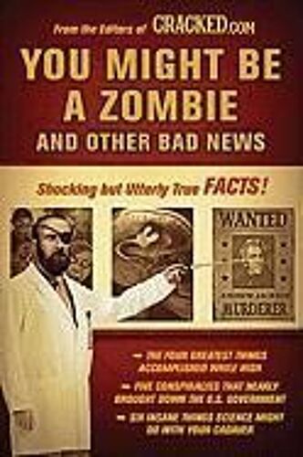 You Might Be A Zombie And Other Bad News