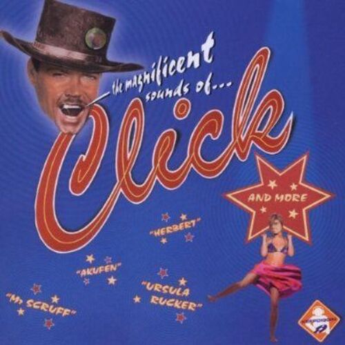 The Magnificent Sounds Of... Click And More...