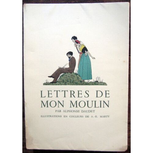 Lettres De Mon Moulin, Illustrations En Couleurs De A.-E. Marty