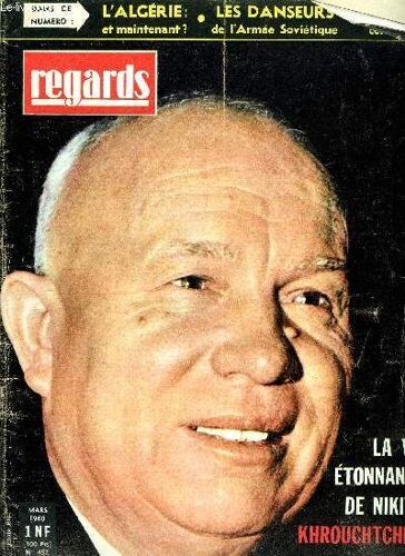 Regards - Nouvelle Série - N° 452 - L Algérie : Et Maintenant ?, Le Fougueux Défenseur De L Algérie Française A Pris Ses Précautions : Sa Fortune Est A L Abri, 200 Milliards De Fumée, La Vie Étonnante(...)