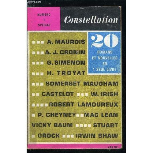 Constellation Numéro 1 Spécial - Un Petit Garçon Mena L Enquête Par W. Irish, Les Canons De Navarone Par A. Mac Lean, L Avant Première De Nos Fiançailles Par H. Graham, La Vie De George Sand Par A.(...)