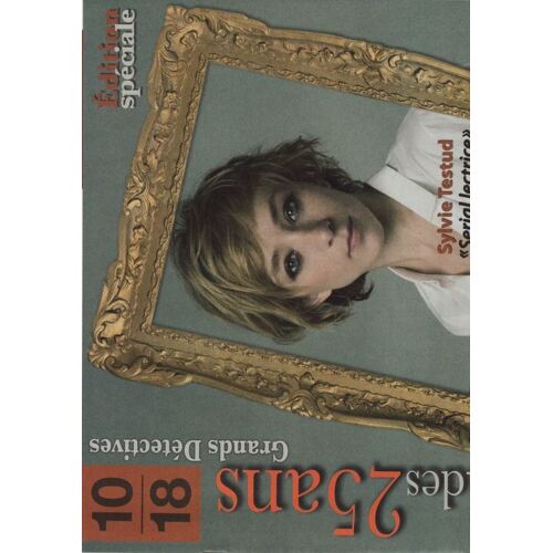 10/18 Journal Des 25 Ans / 2008 N° 0 : Sylvie Testud (2p) - Françoise Hardy (1p)