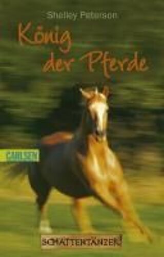 Schattentänzer-Trilogie 01. König Der Pferde