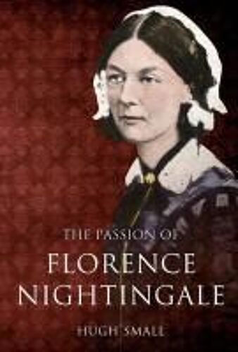The Passion Of Florence Nightingale