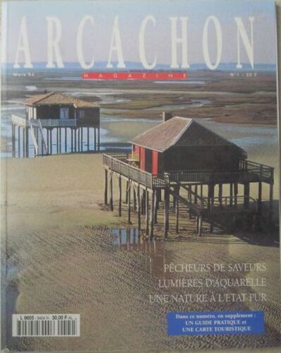Arcachon Magazine  N° 1 : Pêcheurs De Saveurs