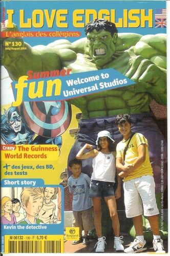 I Love English  N° 130 : Summer Fun Welcome To Universal Studios