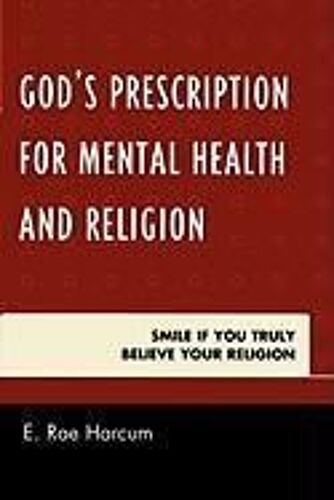 God's Prescription For Mental Health And Religion