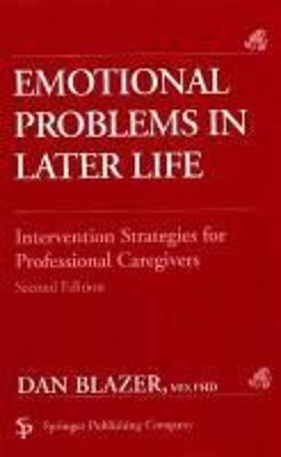 Blazer, D:  Emotional Problems In Later Life