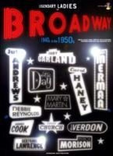 Legendary Ladies Of Broadway
