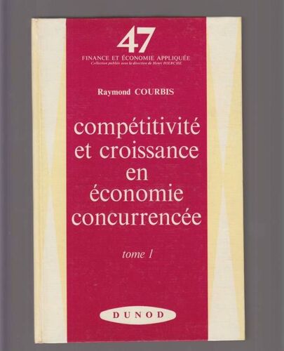 Competitivite Et Croissance En Economie Concurrencee 2 Vol. N 47 N 48