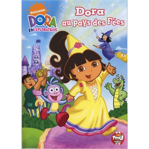 Dora L'exploratrice - Vol. 10 : Dora Au Pays Des Fées