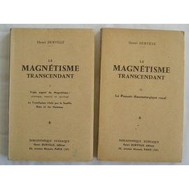 Le Magnétisme Transcendant, I Et Ii; 2 Volumes. Bibliothèque Eudiaque