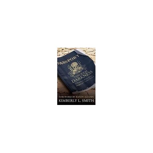 Passport Through Darkness: A True Story Of Danger And Second Chances