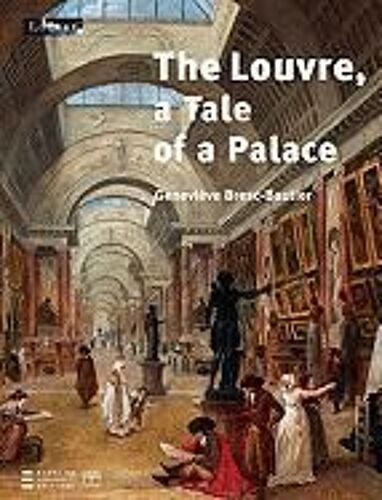 The Louvre, A Tale Of A Palace