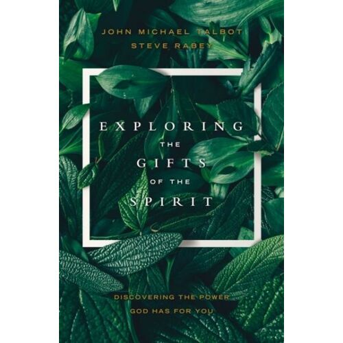 Exploring The Gifts Of The Spirit
