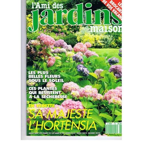 L'ami Des Jardins  N° 786 : Samajesté L'hortensia