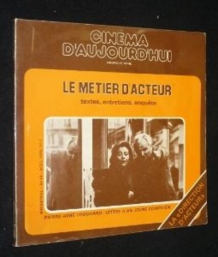 Le Métier D'acteur. Textes, Entretiens, Enquête (Cinéma D'aujourd'hui N°10)
