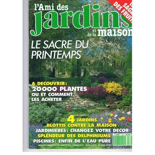 L'ami Des Jardins Et De La Maison N° 783