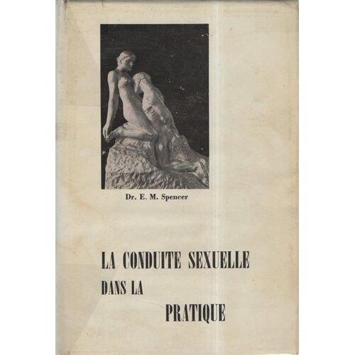 La Conduite Sexuelle Dans La Pratique Tome I