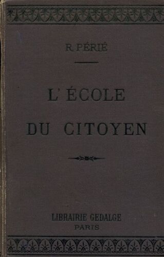L'école Du Citoyen - Histoire Et Morale À L'usage Des Cours D'adultes