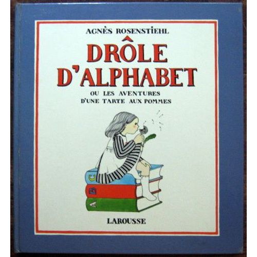 Drôle D'alphabet Ou Les Aventures D'une Tarte Aux Pommes