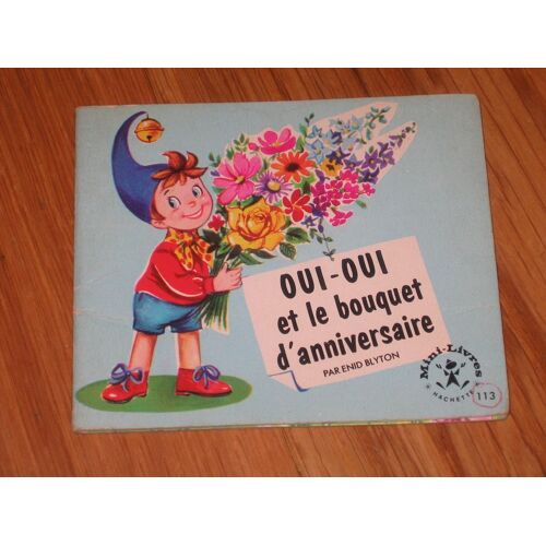 Oui Oui Et Le Bouquet D'anniversaire