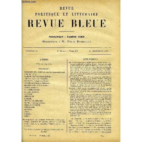 Revue Bleue - Revue Politique Et Litteraire Tome Xx N° 24 - L Oasis, Journal Intime Par Léon Tolstoi, Fortuny Par Camille Mauclair, M. Brieux Par De Morsier, Les Trade Unions, Les Trusts Et Le(...)