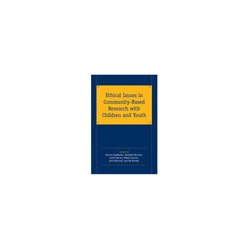 Ethical Issues In Community-Based Research With Children And Youth