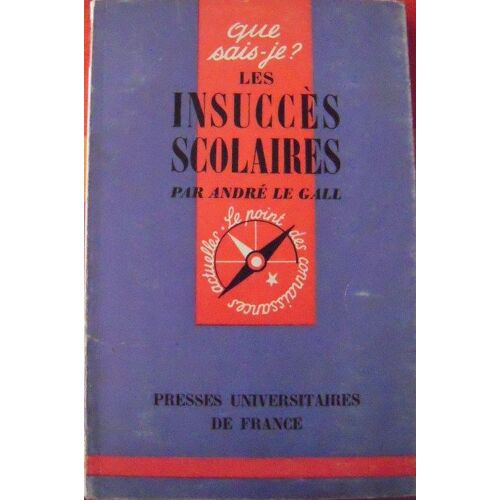 Les Insuccès Scolaires - Diagnostic Et Redressement