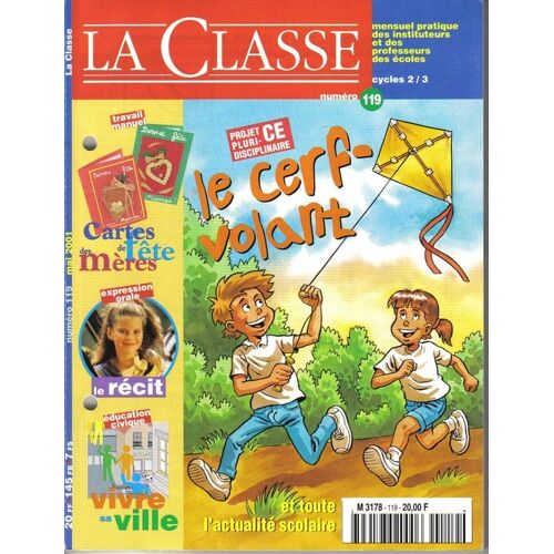 La Classe N° 119 : Projet Pluridisciplinaire Ce : Le Cerf-Volant