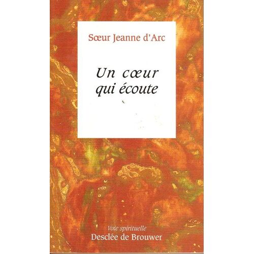 Un Coeur Qui Ecoute (Sr J.D Arc)