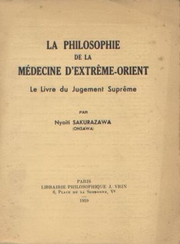 La Philosophie De La Mèdecine D'extreme-Orient - Le Livre Du Jugement Supríme
