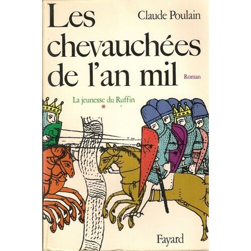 Les Chevauchees De L'an Mil La Jeunesse Du Rufin