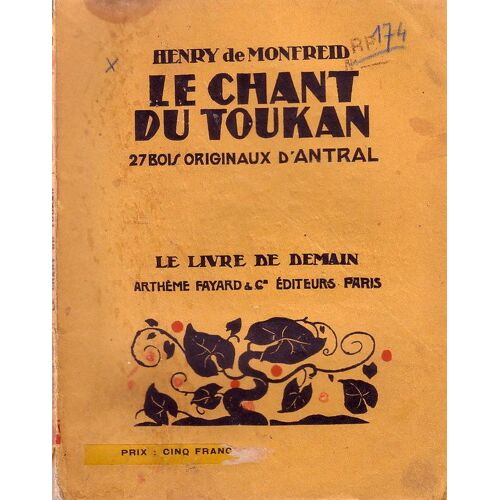 Le Chant Du Toukan. 27 Bois Originaux D'antral. Le Livre De Demain N° 174