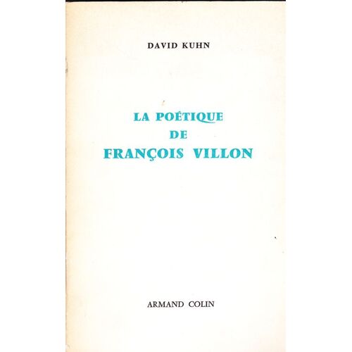 La Poétique De François Villon: Thèse Pour Le Doctorat...