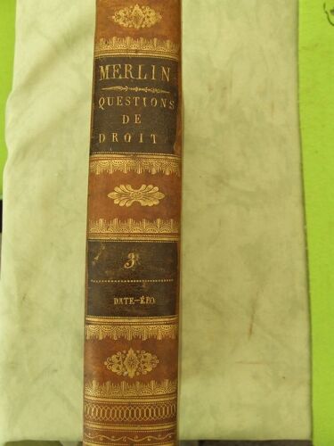 Recueil Alphabétique Des Questions De Droit. Tome 3 : Date - Epo