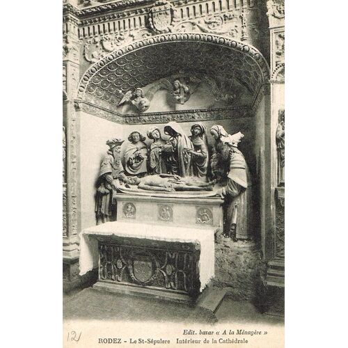 Carte Postale Ancienne, France, Aveyron ( 12 ), Rodez, Intérieur De La Cathédrale, Le Saint Sépulcre