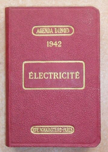 Electricité, 1942. Agenda Dunod. Aide Mémoire Pratique De L'électricien.