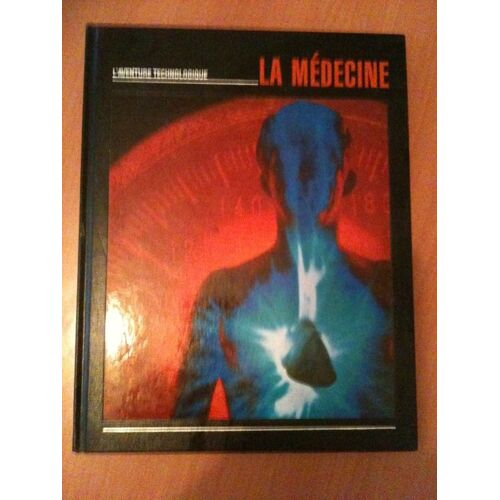 L'aventure Technologique:La Medecine
