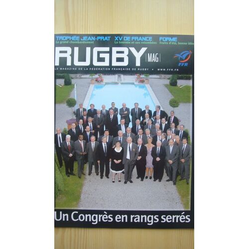 Rugby Mag N°1095 Juillet 2010  N° 1095 : Un Congres En Rangs Serres