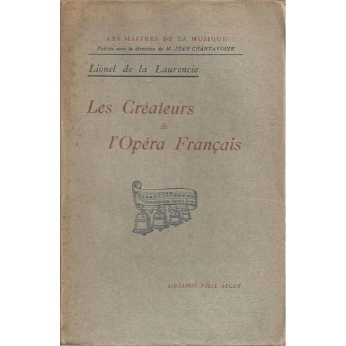 Les Créateurs De L'opéra Français ( Édition De 1921 )